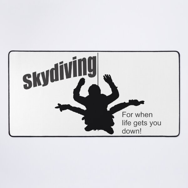 Item preview, Skydiving, For when life gets you down! designed and sold by GregThompson.