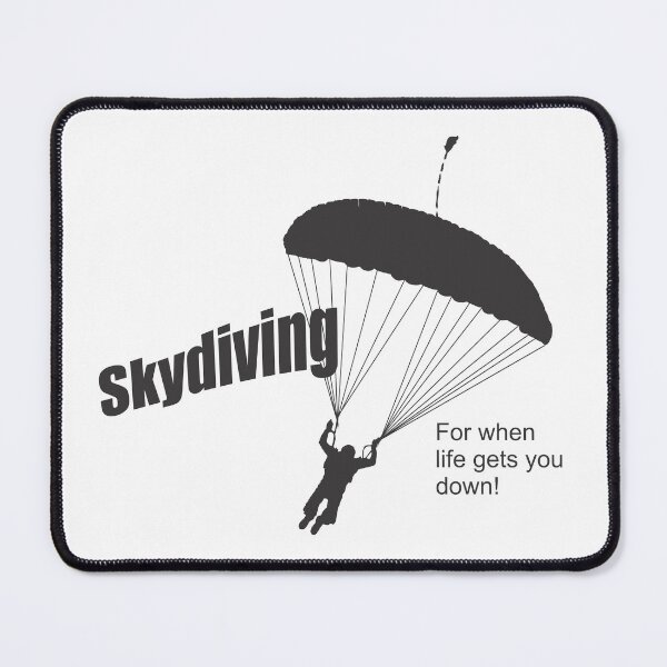 Item preview, Skydiving, For when life gets you down designed and sold by GregThompson.