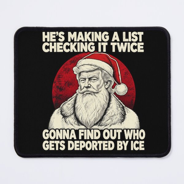 Item preview, He's Making a List Trump Santa Political Christmas Satire designed and sold by haitrieuic96.