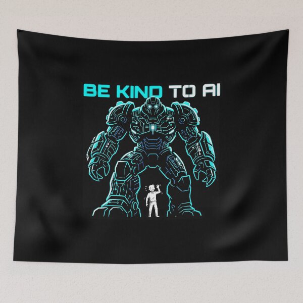 Item preview, Be Kind To AI Funny Giant Mech Robot Programmer Humor Graphic designed and sold by KiwiRider.