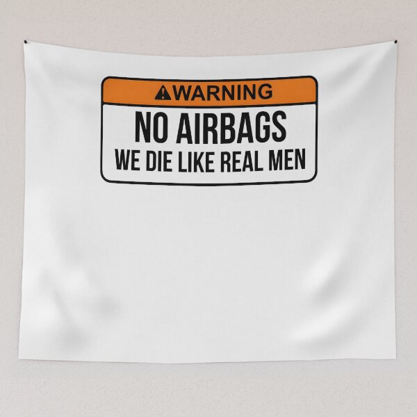 Item preview, No Airbags We Die Like Real Men Funny Saying designed and sold by 27Maydesign.