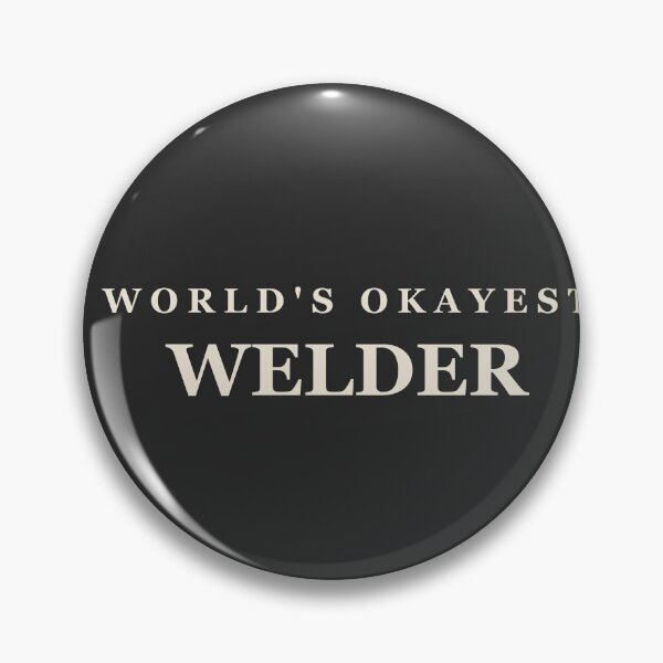 Item preview, World's Okayest Welder - Welder designed and sold by RetroThreadWorks.
