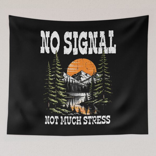 Item preview, No Signal Not Much Stress Vintage Mountain Camping designed and sold by Jt41.