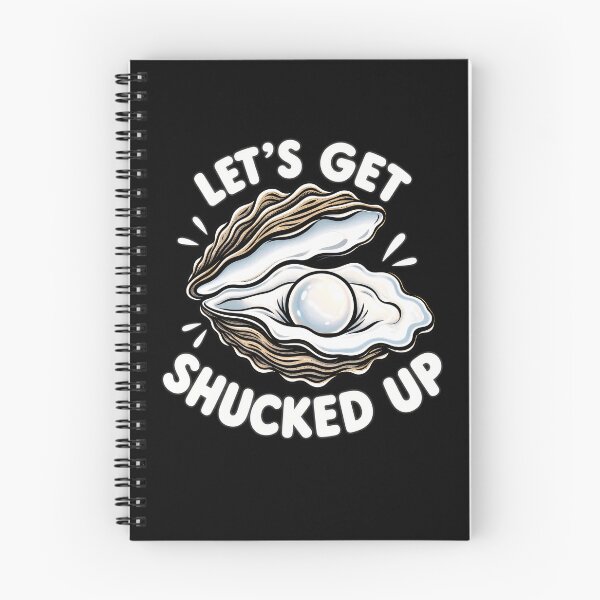 Item preview, Funny Oyster Let's Get Shucked Up designed and sold by Eddiepublic.