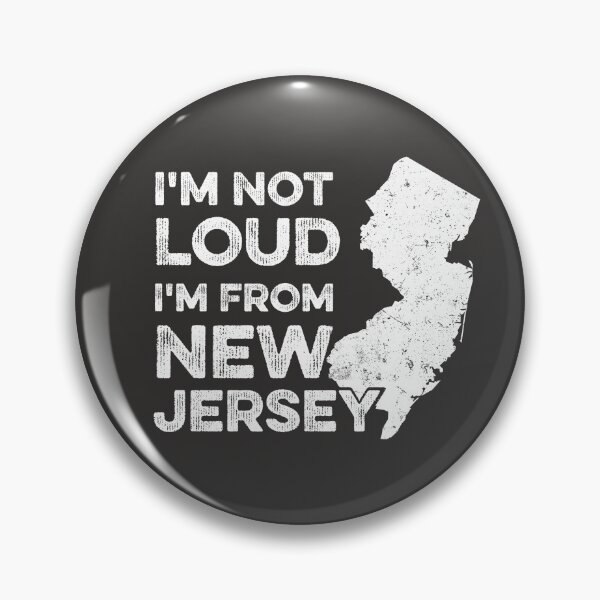 Item preview, I'm Not Loud I'm From New Jersey, Funny New Jersey designed and sold by VintageMashup.