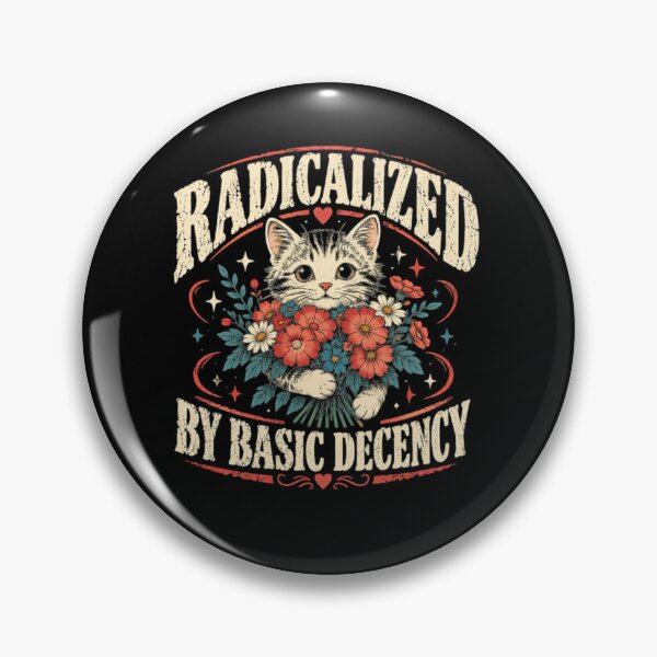 Item preview, Radicalized By Basic Decency Cat Lover Progressive Empathy Kindness designed and sold by JonesFlora2025.
