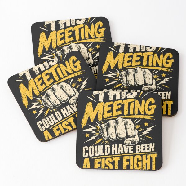 Item preview, This Meeting Could Have Been A Fist Fight Work Humor Corporate Sarcasm designed and sold by SkeletonsDanger.