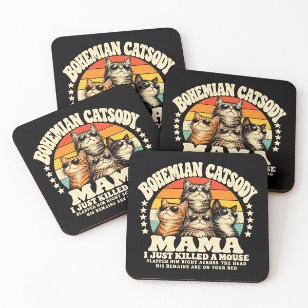 Item preview, Bohemian Catsody Mama I Just Killed A Mouse Slapped Him Right Across The Head His Remains Are On Your Bed Cat Owner Feline Humor designed and sold by RetroMini2026.
