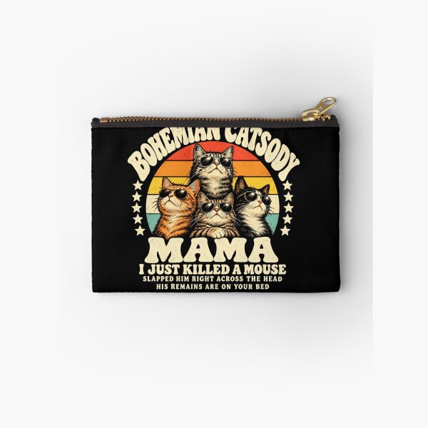 Item preview, Bohemian Catsody Mama I Just Killed A Mouse Slapped Him Right Across The Head His Remains Are On Your Bed Cat Owner Feline Humor designed and sold by RetroMini2026.