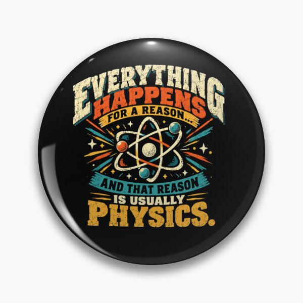 Item preview, Everything Happens For A Reason And That Reason Is Usually Physics Science Lover Student Scientist designed and sold by JonesFlora2025.