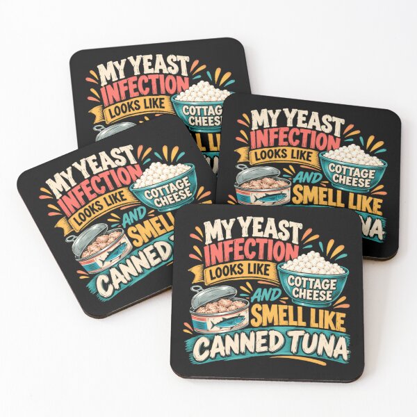 Item preview, My Yeast Infection Looks Like Cottage Cheese And Smell Like Canned Tuna Adult Humor Medical Joke designed and sold by JonesFlora2025.