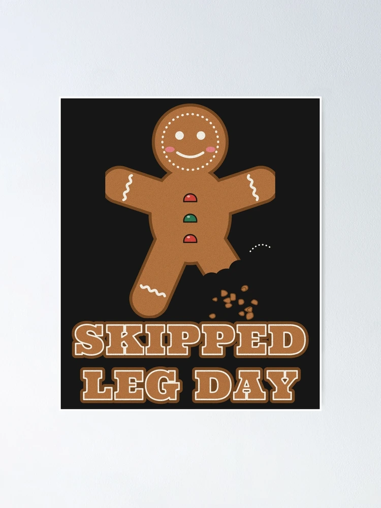 Thumbnail 1 von 3, Poster, Skipped Leg Day Funny Gingerbread Gym Christmas designt und verkauft von somebasic.