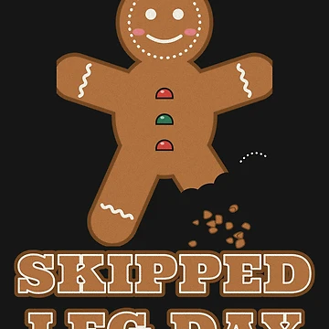 Vorschaubild zum Design Skipped Leg Day Funny Gingerbread Gym Christmas von somebasic
