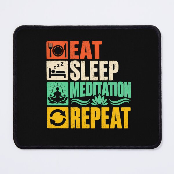 Item preview, Eat Sleep Meditation Repeat Meditator Mindfulness Yoga Wellness designed and sold by JonesFlora2025.