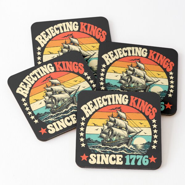 Item preview, Rejecting Kings Since 1776 American Patriot Independence Day Revolutionary War designed and sold by JonesFlora2025.