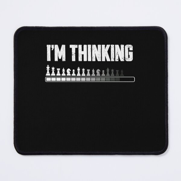 Item preview, I'm Thinking Chess Player Strategy Thinker designed and sold by SkeletonsDanger.