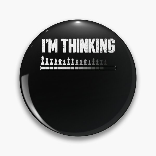 Item preview, I'm Thinking Chess Player Strategy Thinker designed and sold by SkeletonsDanger.