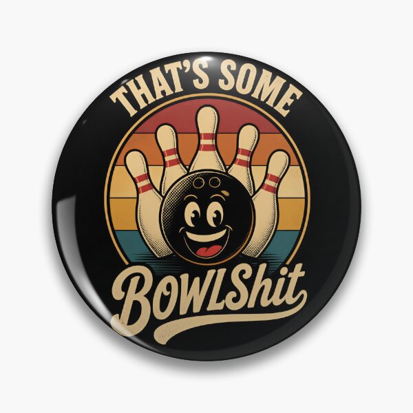 Item preview, That's Some Bowlshit Funny Bowling Pun designed and sold by Positive&FunnyThings.