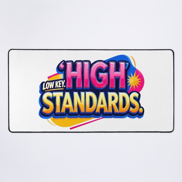 Item preview, Low Key High Standards Bold Retro Typography Quote designed and sold by Aarvya Fashion Club ( A.F.C ).
