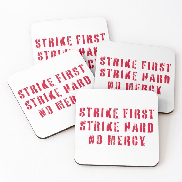 Item preview, Strike First Strike Hard No Mercy designed and sold by UNK-Fatigues.