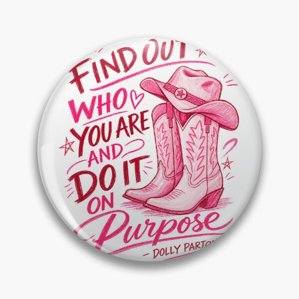 Item preview, Dolly Parton Find Out Who You Are Do It On Purpose Pink Cowgirl Western Quote designed and sold by PamfilOancea.
