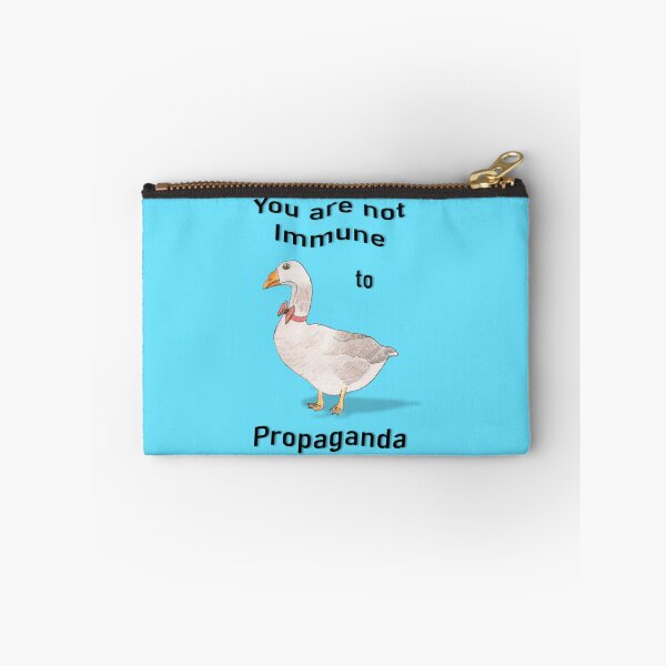 Item preview, You are not immune to propaganda goose Proper Gander  designed and sold by kinetic-passion.