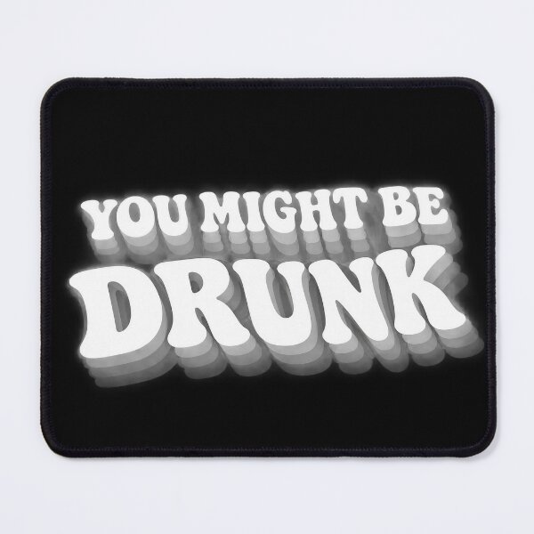 Item preview, You Might Be Drunk Funny Drinking Quote Typography designed and sold by Fashvora.