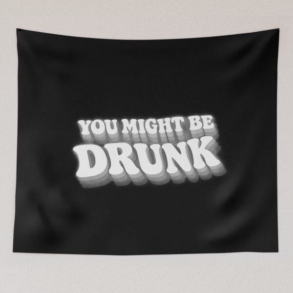 Item preview, You Might Be Drunk Funny Drinking Quote Typography designed and sold by Fashvora.