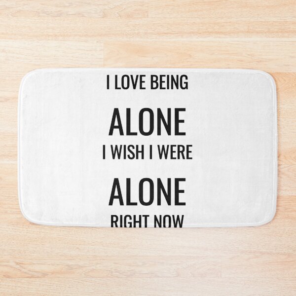 Item preview, I Love Being Alone Funny Introvert T-Shirt designed and sold by low battery meme design.
