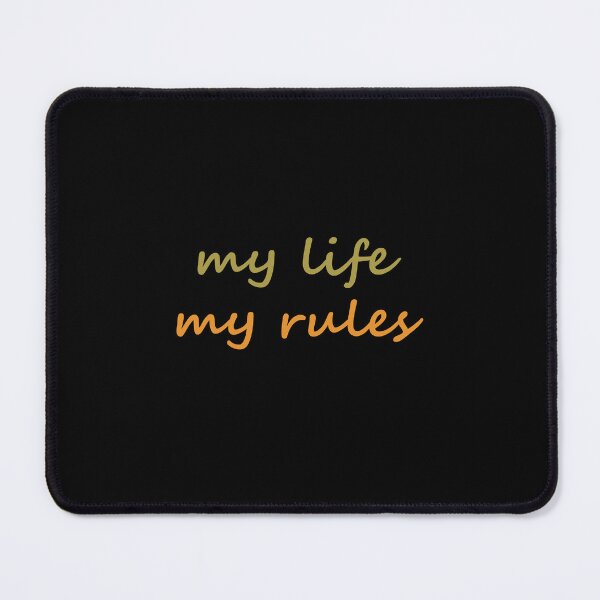 Item preview, My life my rules- daily life story designed and sold by Spreading Smile.