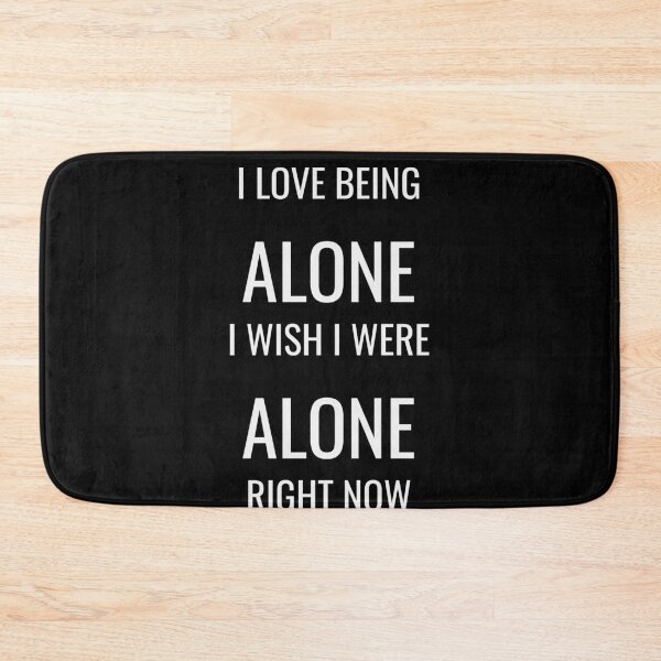 Item preview, I Love Being Alone Funny Introvert T-Shirt designed and sold by low battery meme design.