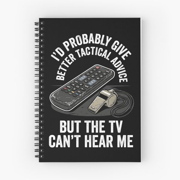 Item preview, I'd Probably Give Better Tactical Advice But the TV Can't Hear Me — Funny Sports Fan Gift, Armchair Coach Art designed and sold by Luminari Creations.