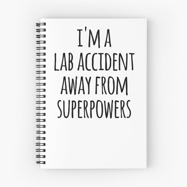 Item preview, Im A Lab Accident Away From Superpowers  designed and sold by the-elements.