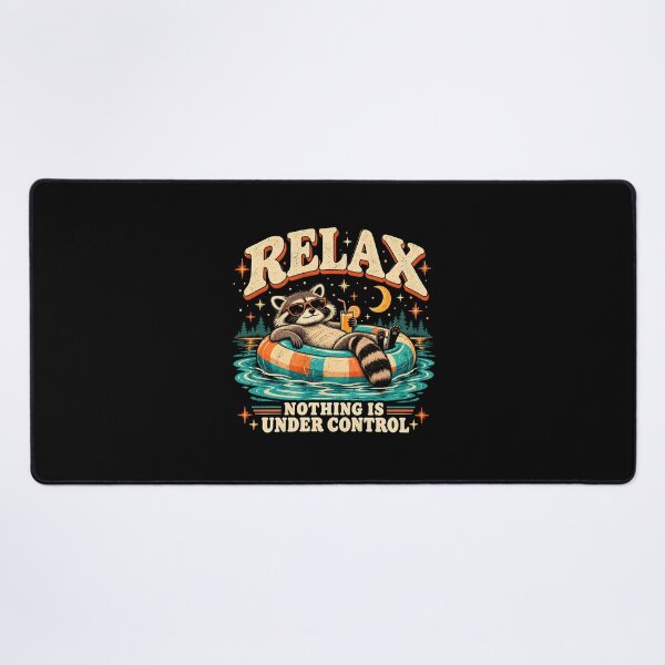 Item preview, Relax Nothing is Under Control designed and sold by fairmont-press.