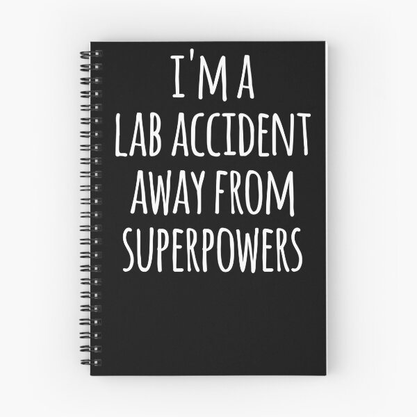 Item preview, Im A Lab Accident Away From Superpowers  designed and sold by the-elements.