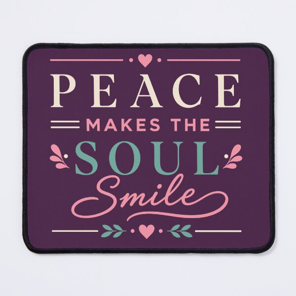 Item preview, Peace Makes The Soul Smile designed and sold by rejowan-arts.