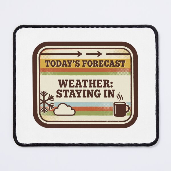 Item preview, Weather Staying In — Retro Cozy Forecast designed and sold by TheCalmEdit.