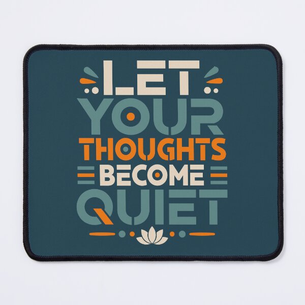 Item preview, Let Your Thoughts Become Quiet designed and sold by rejowan-arts.