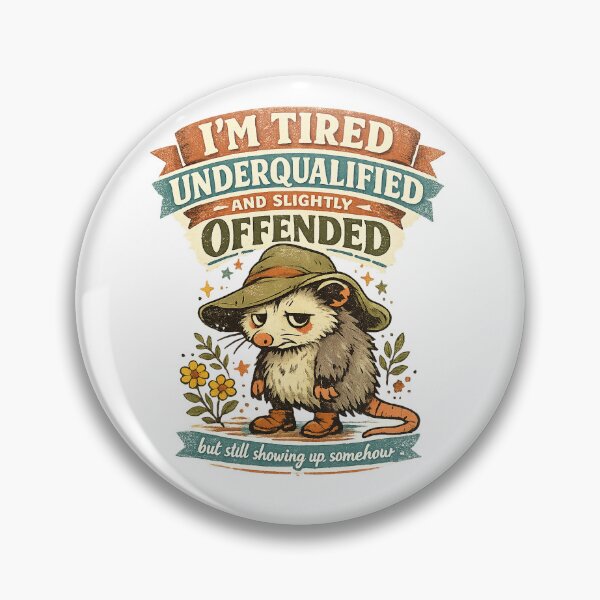 Item preview, I'm Tired Underqualified and Slightly Offended Funny Opossum Sarcasm Design designed and sold by inkoutninja.