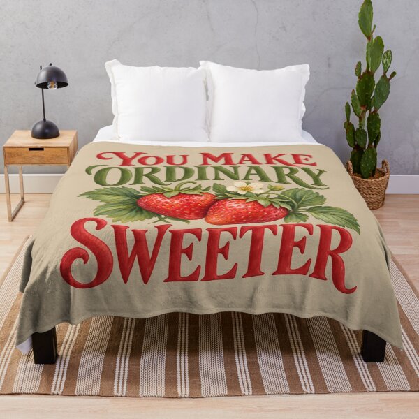 Item preview, You Make Ordinary Sweeter — Strawberry Sweetest Day Design designed and sold by VioVibe.