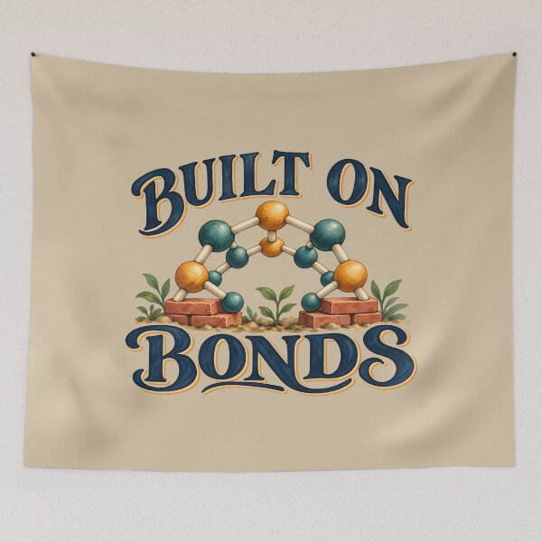 Item preview, Built on Bonds — Chemistry Week Design designed and sold by VioVibe.