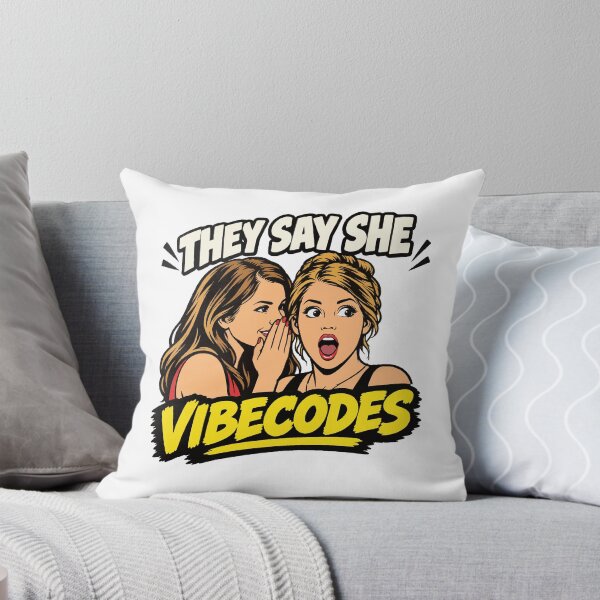 Item preview, They Say She Vibecodes designed and sold by WorldEngine.