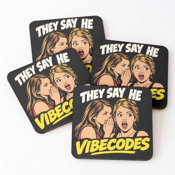 Item preview, They Say He Vibecodes designed and sold by WorldEngine.