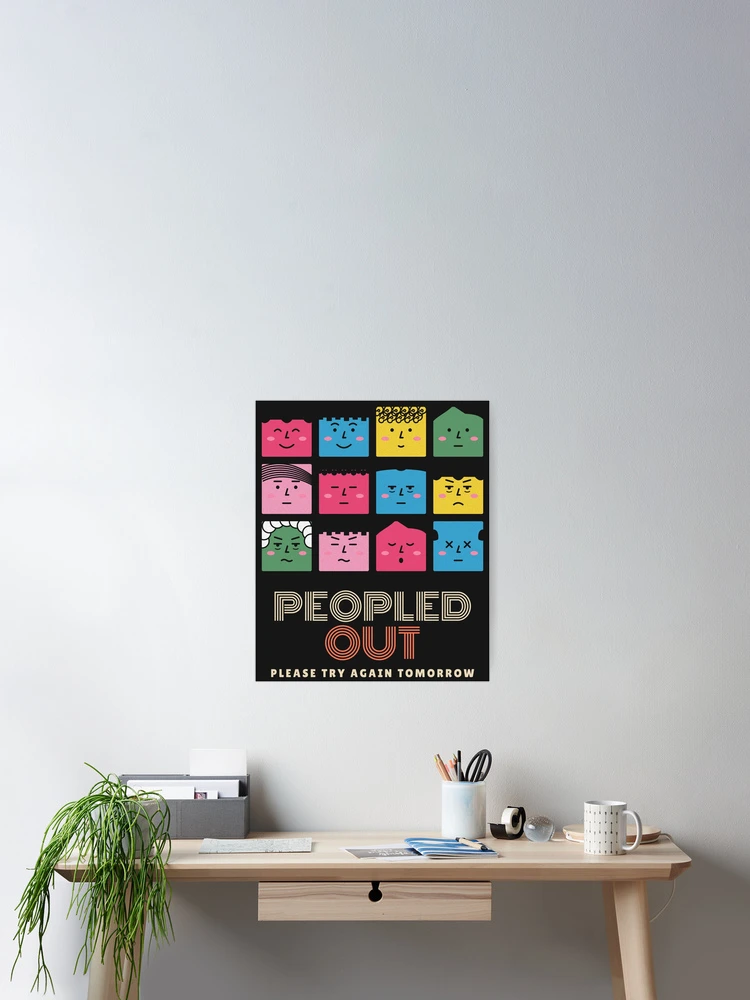 Thumbnail 2 von 3, Poster, Peopled Out Funny Introvert Tired Faces designt und verkauft von somebasic.