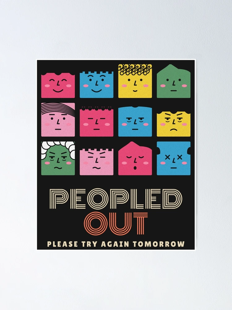 Thumbnail 1 von 3, Poster, Peopled Out Funny Introvert Tired Faces designt und verkauft von somebasic.