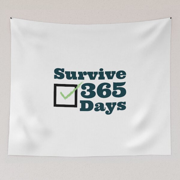 Item preview, Survive 365 Days | Minimalist Work & Life Survival designed and sold by crazydotdesigns.