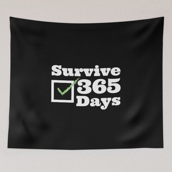 Item preview, Survive 365 Days | Minimalist Work & Life Survival designed and sold by crazydotdesigns.