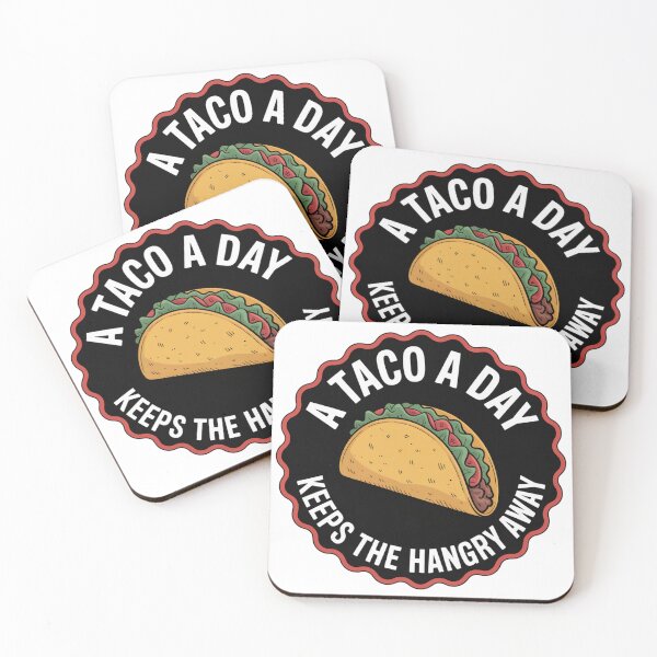 Item preview, A Taco A Day Keeps The Hangry Away! designed and sold by Peter Stawicki.