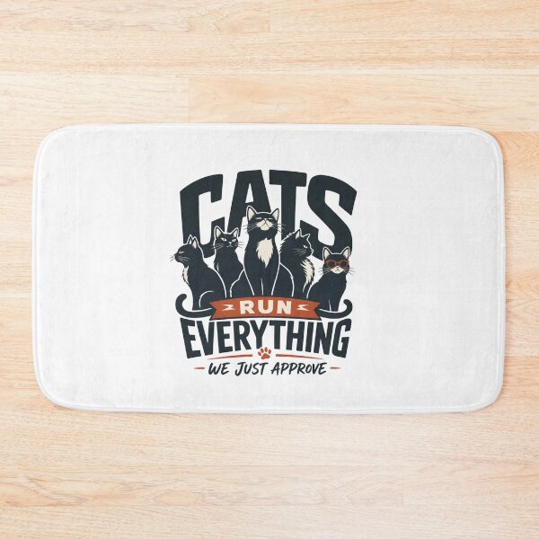 Item preview, Cats Run Everything, We Just Approve! – Funny Cat Lover Quote designed and sold by GoodPlaceToShop.
