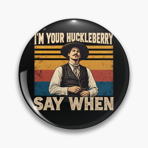 Item preview, I’m Your Huckleberry Say When Vintage Movie designed and sold by unicorns-art.